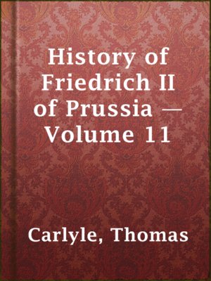 cover image of History of Friedrich II of Prussia — Volume 11